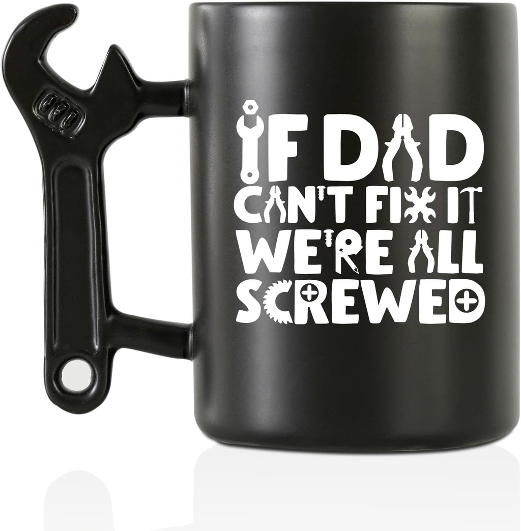 Onebttl "If Dad Can't Fix It We're All Screwed" Funny Coffee Mug with Wrench Handle — 13.5 oz Ceramic Dad Gift