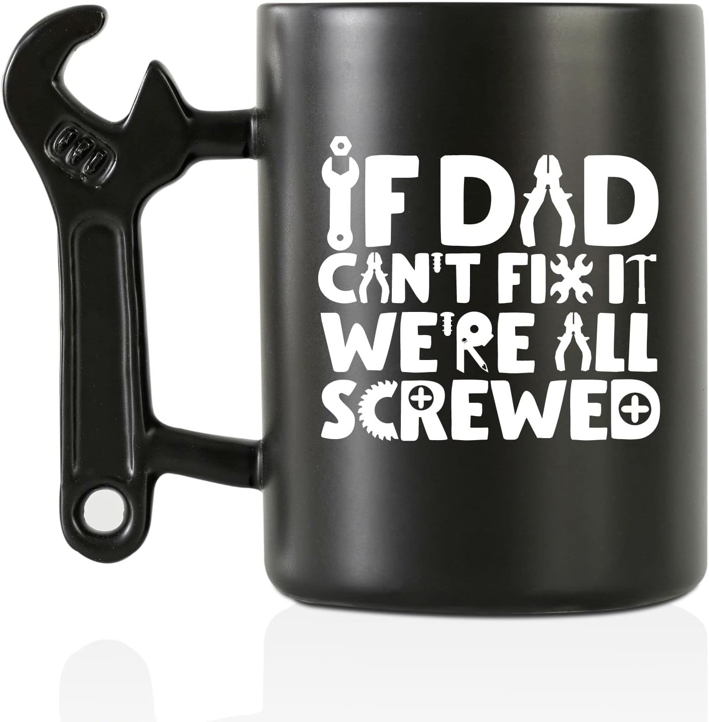 Onebttl "If Dad Can't Fix It We're All Screwed" Funny Coffee Mug with Wrench Handle — 13.5 oz Ceramic Dad Gift